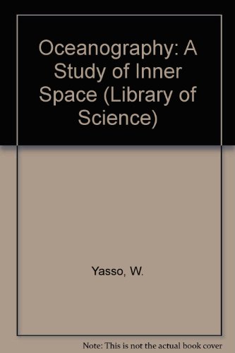 Book Oceanography: A Study Of Inner Space (lib. Of Sci.) free