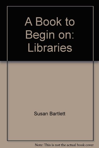 Book A Book To Begin On: Libraries free