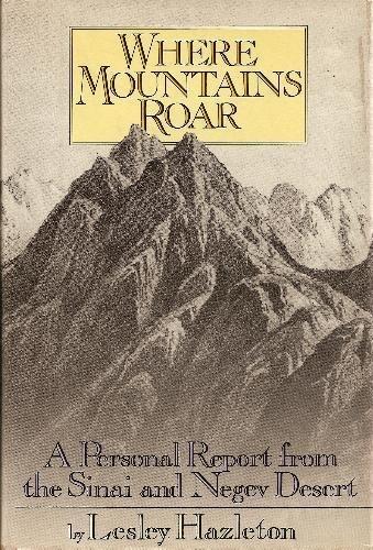 Book Where mountains roar: A personal report from the Sinai and Negev Deserts free