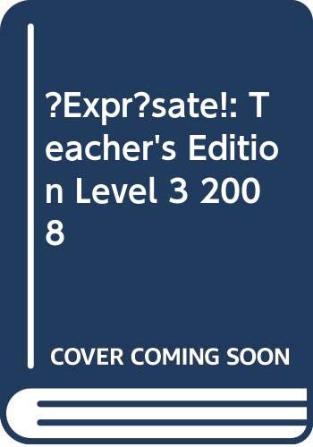 Book ?Expr?sate!: Teacher's Edition Level 3 2008 free