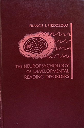 Book The Neuropsychology Of Developmental Reading Disorders free