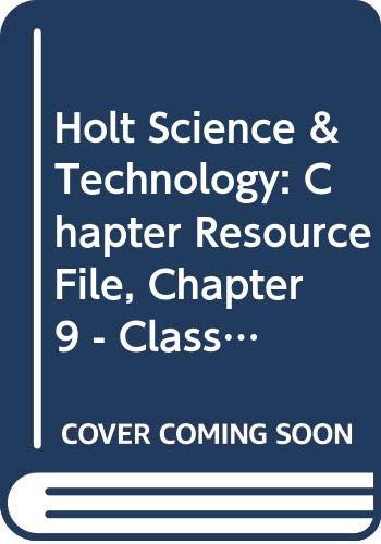 Book Holt Science & Technology: Chapter Resource File Chapter 9 Classificiation free
