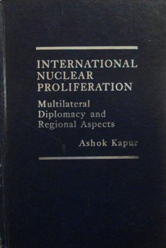 Book International nuclear proliferation: Multilateral diplomacy and regional aspects free