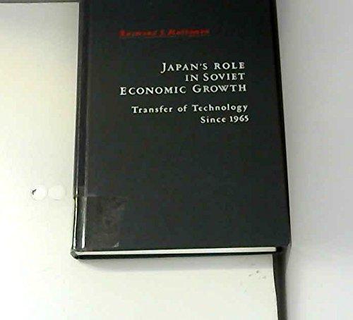 Book Japan's role in Soviet economic growth: Transfer of technology since 1965 free