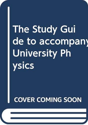 Book The Study Guide to accompany University Physics free