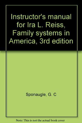 Book Instructor's Manual For Ira L. Reiss, Family Systems In America, 3rd Edition free