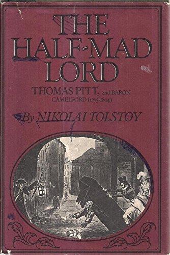 Book The half-mad lord: Thomas Pitt, 2nd Baron Camelford (1775-1804) free