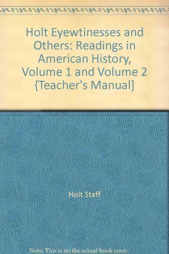 Book Holt Eyewtinesses and Others: Readings in American History, Volume 1 and Volume 2 {Teacher's... free