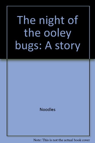 Book The Night Of The Ooley Bugs free
