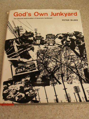 Book God's Own Junkyard: The Planned Deterioration of America's Landscape free