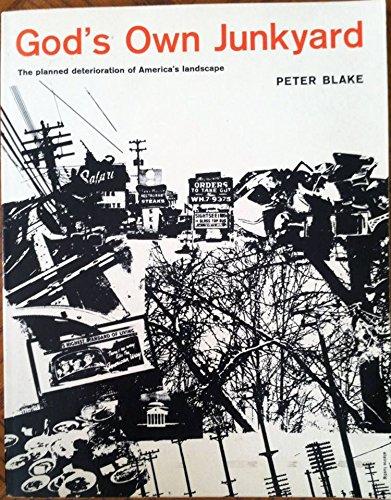 Book God's own junkyard: The planned deterioration of America's landscape free