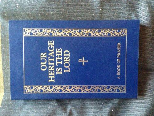 Book Our Heritage Is The Lord free