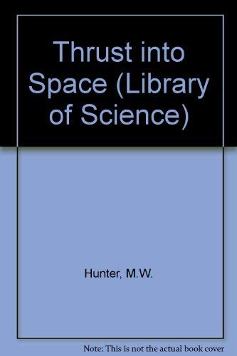 Book Thrust into Space (Library of Science) free