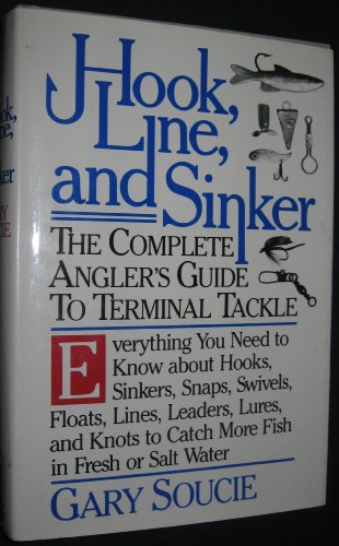 Book Hook, Line, And Sinker : The Complete Angler's Guide To Terminal Tackle free