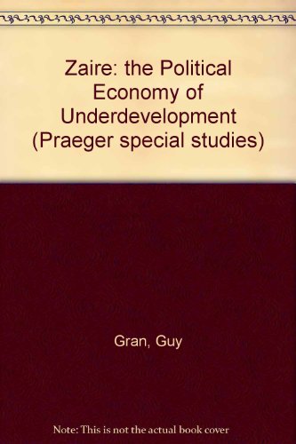 Book Zaire, the political economy of underdevelopment free