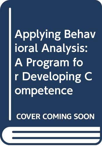 Book Applying Behavioral Analysis: A Program for Developing Competence free