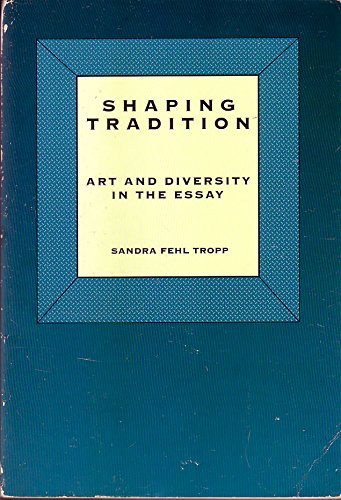 Book Shaping Tradition: Art And Diversity In The Essay free