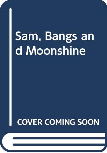 Book Sam, Bangs and Moonshine free