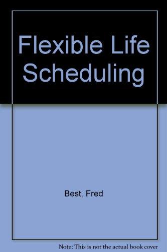 Book Flexible Life Scheduling: Breaking The Education-work-retirement Lockstep free