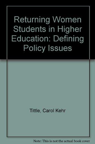 Book Returning Women Students In Higher Education: Defining Policy Issues free