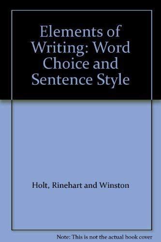Book Elements of Writing: Word Choice and Sentence Style free