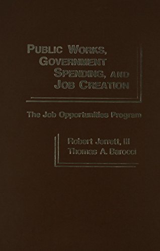Book Public Works, Government Spending, And Job Creation: The Job Opportunities Program free