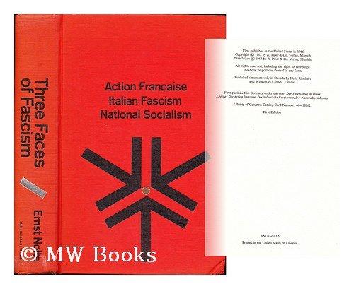 Book Three Faces of Fascism: Action Francaise, Italian Fascism, National Socialism free
