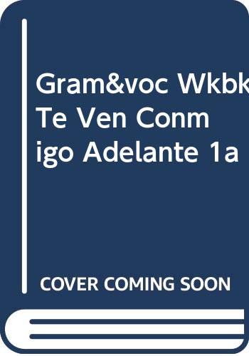 Book Gram&voc Wkbk Te Ven Conmigo Adelante 1a free