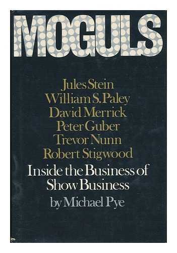 Book Moguls: inside the business of show business free