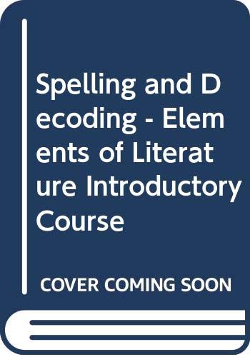 Book Spelling and Decoding - Elements of Literature Introductory Course free