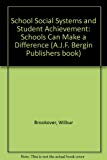 Book School Social Systems and Student Achievement: Schools Can Make a Difference (Praeger scientific) free