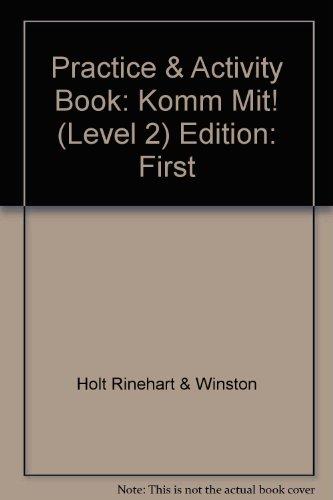 Book Holt German Level Two Practice And Activity Book Komm Mit! (komm Mit!) free