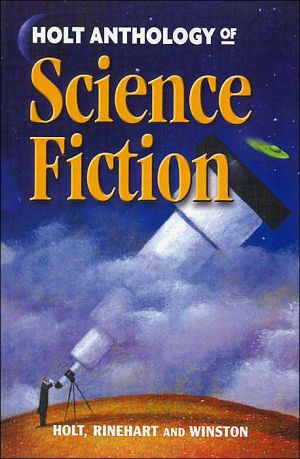 Book Holt Science & Technology: Anthology of Science Fiction free