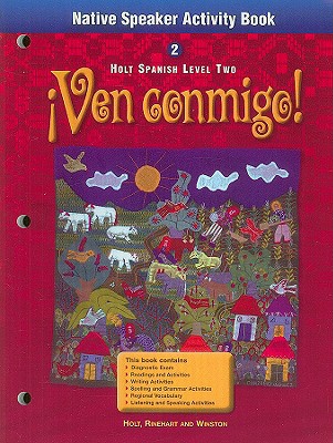 Book Ven Conmigo Level 2, Grade 10 Native Speaker Activity Book: Holt Ven Conmigo (holt Spanish 2000) (spanish Edition) free