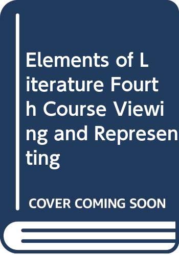 Book Elements of Literature Fourth Course Viewing and Representing free