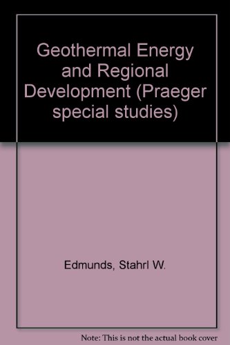 Book Geothermal energy and regional development: The case of Imperial County, California free