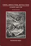 Book Crisis, Absolutism, Revolution: Europe, 1648-1789 free