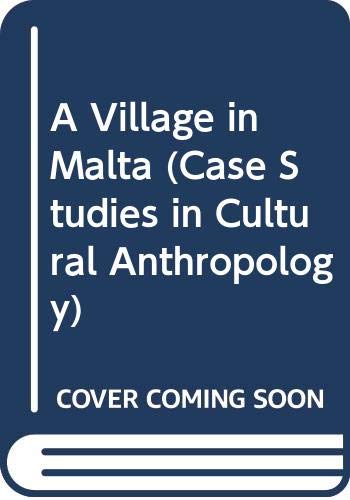 Book A Village in Malta [Fieldwork Edition] (Case Studies in Cultural Anthropology) free