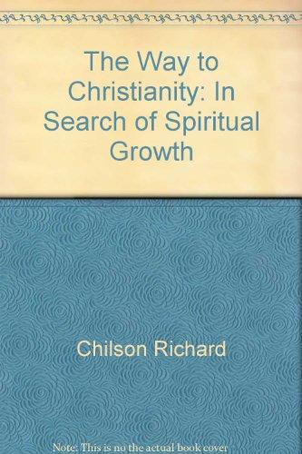 Book The Way to Christianity: In Search of Spiritual Growth free