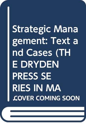 Book Strategic Management: Text and Cases (THE DRYDEN PRESS SERIES IN MANAGEMENT) free