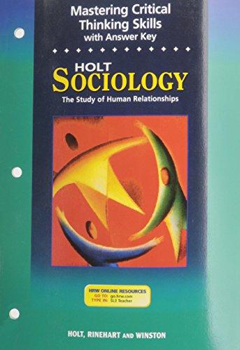 Book Holt Sociology: The Study of Human Relationships: Mastering Critical Thinking Skills free