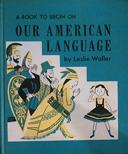 Book Book To Begin On Our American Language free