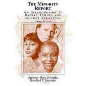 Book The Minority Report: An Introduction to Racial, Ethnic, and Gender Relations free