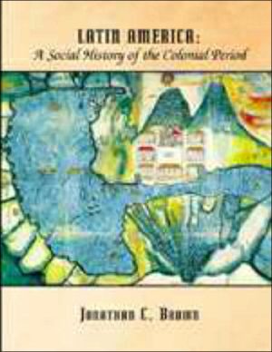 Book Latin America A Social History of the Colonial Period free