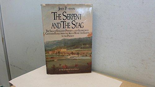 Book The serpent and the Stag: The Saga of England's Powerful and Glamourous Cavendish Family from the Age of Henry the Eighth to the Present free