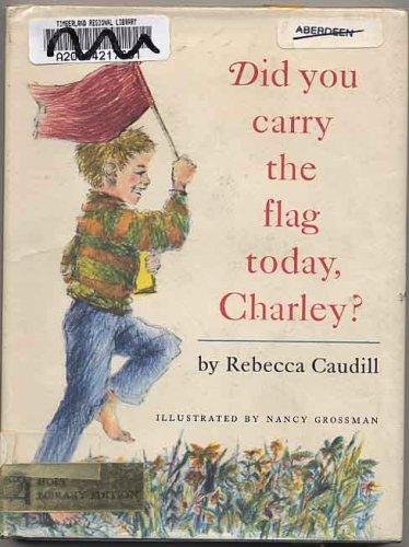Book Did You Carry The Flag Today, Charley? free
