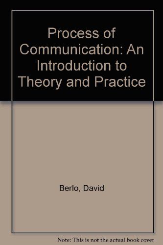 Book Process Of Communication: An Introduction To Theory And Practice free
