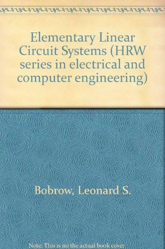 Book Elementary linear circuit analysis (HRW series in electrical and computer engineering) free