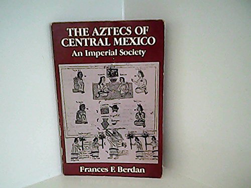 Book The Aztecs of Central Mexico: An Imperial Society (Case Studies in Cultural Anthropology) free