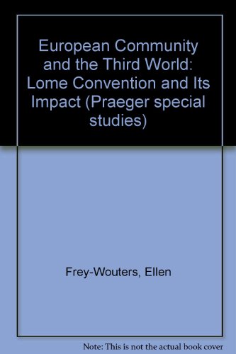 Book The European Community and the Third World: The Lomé convention and its impact free